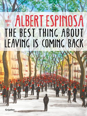 cover image of The Best Thing About Leaving is Coming Back